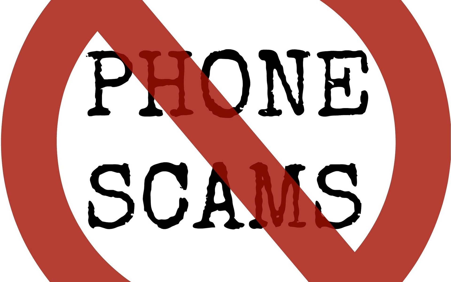 tghe words "phone scam" with a red circle and line through it